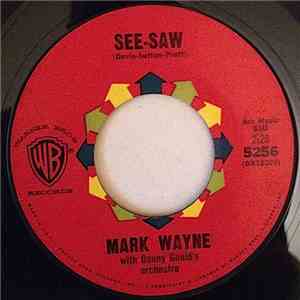 Mark Wayne  With Danny Gould's Orchestra - See-Saw / Tell Me It's A Lie download flac