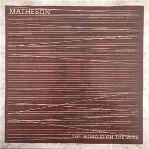 Matheson  - The Word Is On The Wire download flac
