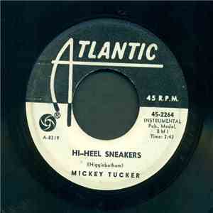 Mickey Tucker - Hi-Heel Sneakers / I (Who Have Nothing) download flac