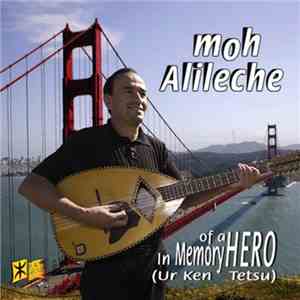 Moh Alileche - In Memory Of A Hero download flac