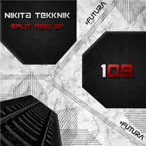 Nikita Tekknik - Split Mind EP download flac