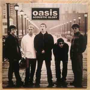 Oasis  - Acoustic Glory download flac