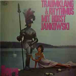 Orchester Horst Jankowski Und Die Jankowski-Singers - Traumklang Und Rhythmus Mit Horst Jankowski download flac