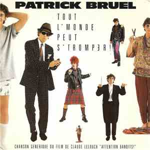 Patrick Bruel - Tout L'monde Peut S'tromper! download flac