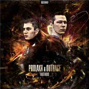 Prolaxx & Outrage - Bastards download flac