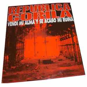 Republica Gorila - Vendi Mi Alma Y Se Acabo Mi Ruina download flac