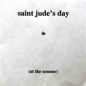 Saint Jude's Day - (at the somme) download flac