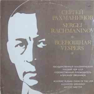 Sergei Rachmaninov, USSR Academic Russian Choir, A. Sveshnikov - Vespers download flac