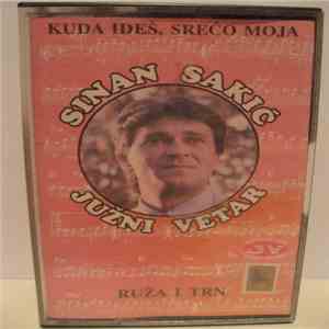 Sinan Sakić I Južni Vetar - Sinan Sakić download flac
