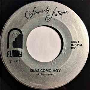 Sincerely Antique - Dias Como Hoy / Tu Me Acostumbraste download flac