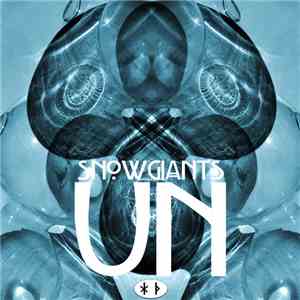 Snow Giants - UN download flac