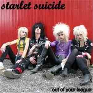 Starlet Suicide - Out Of Your League download flac