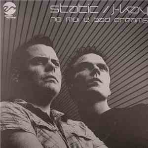 Static / J-Kay - No More Bad Dreams download flac