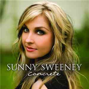 Sunny Sweeney - Concrete download flac