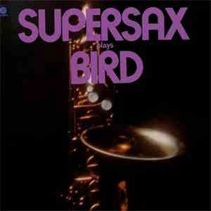 Supersax - Supersax Plays Bird download flac