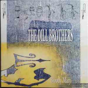 The Dill Brothers - Bloody Mary download flac