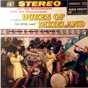 The Dukes Of Dixieland - Up The Mississippi With The Phenomenal Dukes Of Dixieland download flac