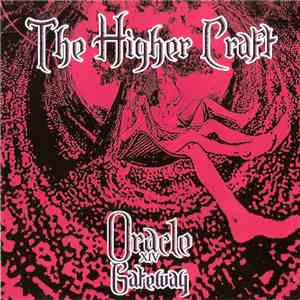 The Higher Craft - Oracle XIV Gateway download flac