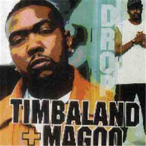 Timbaland + Magoo - Drop / Roll Out download flac