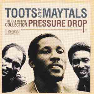 Toots & The Maytals - Pressure Drop - The Definitive Collection download flac