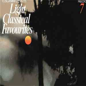 Toscanini - Toscanini Conducts Light Classical Favourites download flac