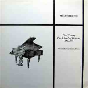 Vivien Harvey Slater - Carl Czerny: The School of Velocity, Op.299 FLAC album