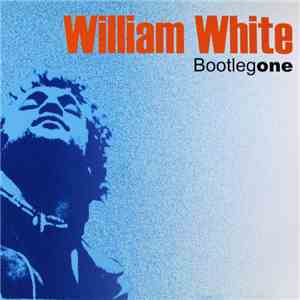 William White  - Bootleg One download flac