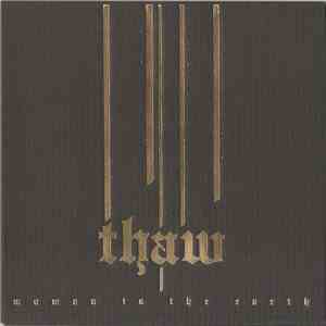 Woman Is The Earth - Thaw download flac