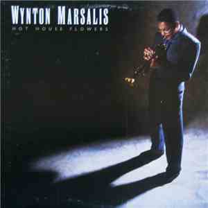 Wynton Marsalis - Hot House Flowers download flac