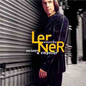 Alejandro Lerner - Volver A Empezar download flac
