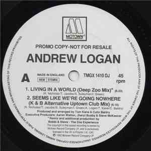 Andrew Logan - Living In A World / Seems Like We're Going Nowhere download flac