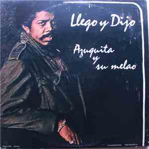 Azuquita Y Su Melao - Llego Y Dijo download flac