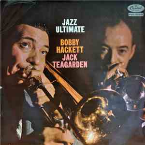 Bobby Hackett And Jack Teagarden - Jazz Ultimate download flac