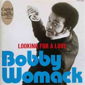 Bobby Womack - Looking For A Love download flac