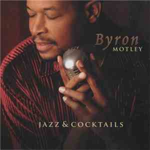 Byron Motley - Jazz & Cocktails download flac