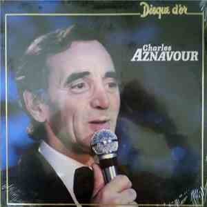 Charles Aznavour - Le Disque D'or De Charles Aznavour download flac