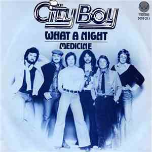 City Boy - What A Night / Medicine download flac