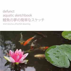 Defunct  - Aquatic Sketchbook download flac