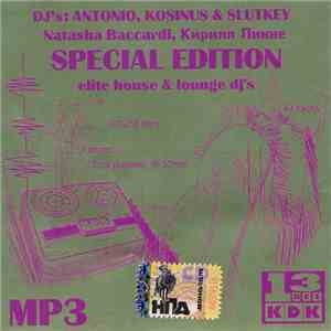 DJ Antonio / Kosinus & Slutkey / DJ Natasha Baccardi / DJ Кирилл Линне - 13 Лет KDK - MP3 Special Edition. Elite House & Lounge Dj's FLAC album