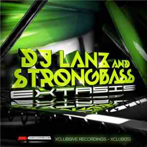 DJ Lanz And Strongbass - Extasis download flac