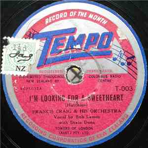 Francis Craig And His Orchestra - I'm Looking For A Sweetheart / Beg Your Pardon download flac