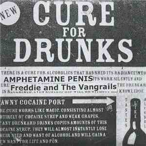 Freddie and The Vangrails, Amphetamine Penis - Cure For Drunks download flac