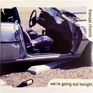 Frenzal Rhomb - We're Going Out Tonight download flac