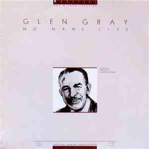 Glen Gray - No Name Jive download flac