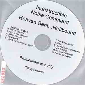 Indestructible Noise Command - Heaven Sent...Hellbound download flac