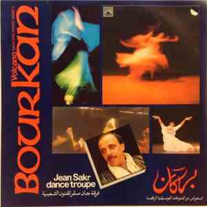 فرقة جان صقر للفنون الشعبية = Jean Sakr Dance Troupe - بركان = Bourkan = Volcano download flac