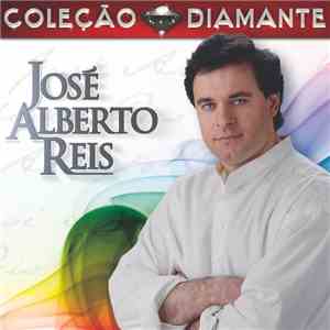 José Alberto Reis - Coleção Diamante FLAC album