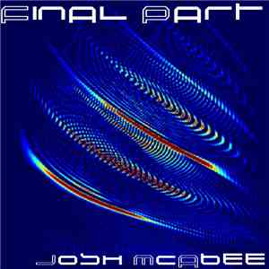 Josh McAbee - Final Part download flac