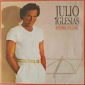 Julio Iglesias - Ni Te Tengo, Ni Te Olvido download flac