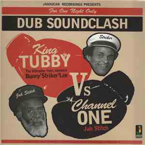 King Tubby, Bunny 'Striker' Lee Vs Channel One , Jah Stitch - For One Night Only: Dub Soundclash download flac